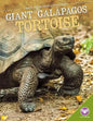 Giant Galбpagos Tortoise - Library Binding