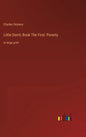 Little Dorrit; Book The First: Poverty: in large print - Hardcover
