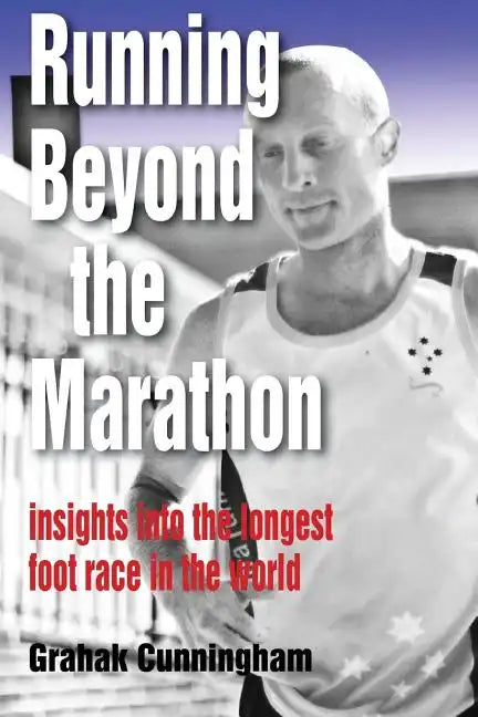 Running Beyond the Marathon: insights into the longest footrace in the world - Paperback