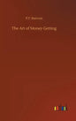 The Art of Money Getting - Hardcover