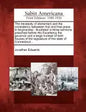 The Necessity of Atonement and the Consistency Betweeen That and Free Grace in Forgiveness: Illustrated in Three Sermons, Preached Before His Excellen - Paperback
