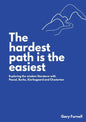 The Hardest Path Is the Easiest: Exploring the Wisdom Literature with Pascal, Burke, Kierkegaard and Chesterton - Paperback