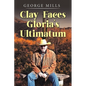 Clay Faces Gloria's Ultimatum - Paperback