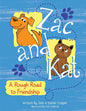 Zac and Kat, A Rough Road to Friendship - Paperback
