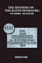 The Mystery of the Katyn Massacre - Paperback
