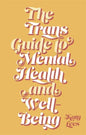 The Trans Guide to Mental Health and Well-Being - Paperback