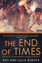 The End of Times: Recognizing the Signs Interpreting the Book of Revelation - Paperback
