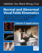 Normal and Abnormal Vocal Folds Kinematics: High Speed Digital Phonoscopy (HSDP), Optical Coherence Tomography (OCT) & Narrow Band Imaging (NBI(R)), V - Paperback