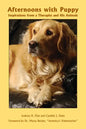 Afternoons with Puppy: Inspirations from a Therapist and His Animals - Paperback