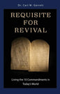 Requisite for Revival: Living the 10 Commandments in Today's World - Paperback
