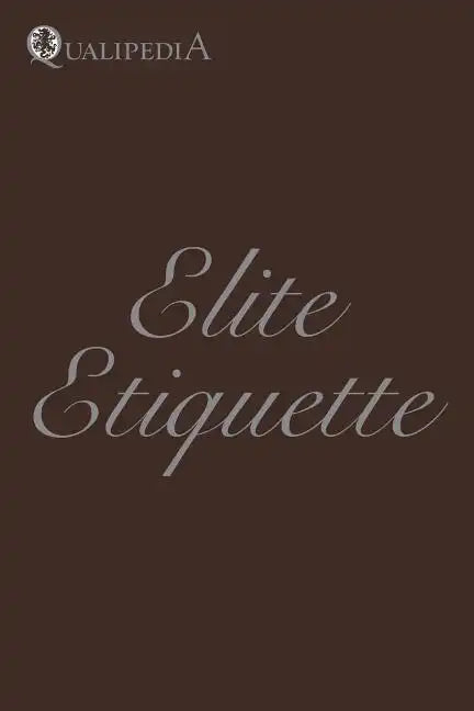 Elite Etiquette - Paperback