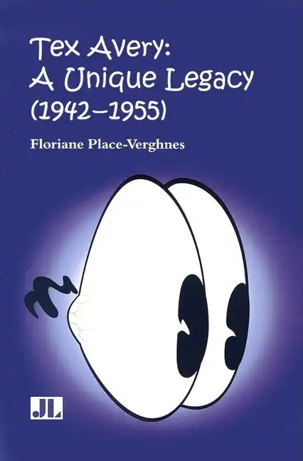 Tex Avery: A Unique Legacy - Paperback