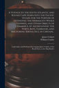 A Voyage to the South Atlantic and Round Cape Horn Into the Pacific Ocean, for the Purpose of Extending the Spermaceti Whale Fisheries, and Other Obje - Paperback
