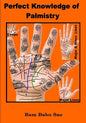 Perfect Knowledge of Palmistry: Palmistry - Paperback