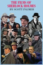 The Films of Sherlock Holmes: 60 Years: 1931-1991 - Hardcover
