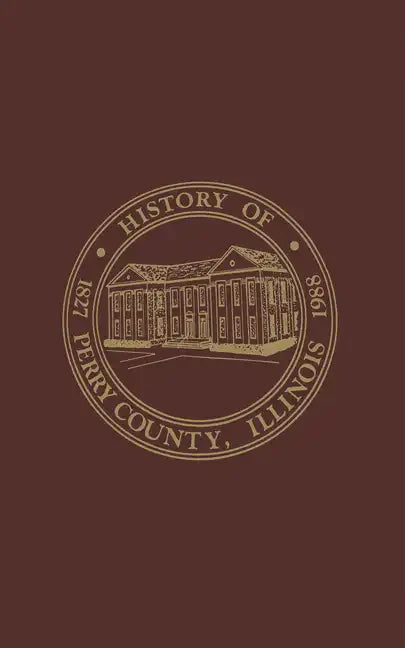 Perry County, Illinois: Volume 1:1988 - Paperback