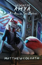Legend of Ahya: As above, so Below - Paperback