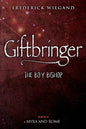 Giftbringer - The Boy Bishop: Book IV - Myra and Rome - Paperback