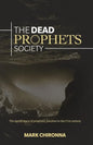 The Dead Prophets Society: The Significance of Prophetic Function in the 21st Century - Paperback