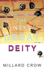 The Next Great Deity - Hardcover