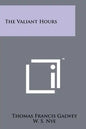The Valiant Hours - Paperback