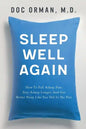 Sleep Well Again: How To Fall Asleep Fast, Stay Asleep Longer, And Get Better Sleep Like You Did In The Past - Paperback