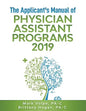 The Applicant's Manual of Physician Assistant Programs 2019 - Paperback