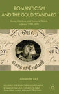 Romanticism and the Gold Standard: Money, Literature, and Economic Debate in Britain 1790-1830 - Hardcover