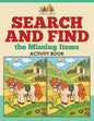 Search and Find the Missing Items Activity Book - Paperback