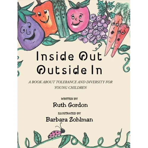 Inside Out Outside In: A Book about Tolerance and Diversity for Young Children - Hardcover