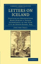 Letters on Iceland: Containing Observations Made During a Voyage Undertaken in the Year 1772 by Joseph Banks, Esq. - Paperback