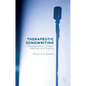 Therapeutic Songwriting: Developments in Theory, Methods, and Practice - Paperback