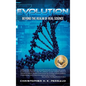 Evolution: Beyond the Realm of Real Science - Hardcover