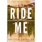Ride Me - Paperback
