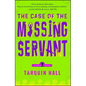 The Case of the Missing Servant: From the Files of Vish Puri, Most Private Investigator - Paperback