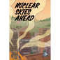 Nuclear Skies Ahead - Hardcover