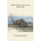Faith, Family, and a Lot of Hard Work - Paperback