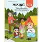 Hiking 101: Tips and Advice for Little Campers - Hardcover
