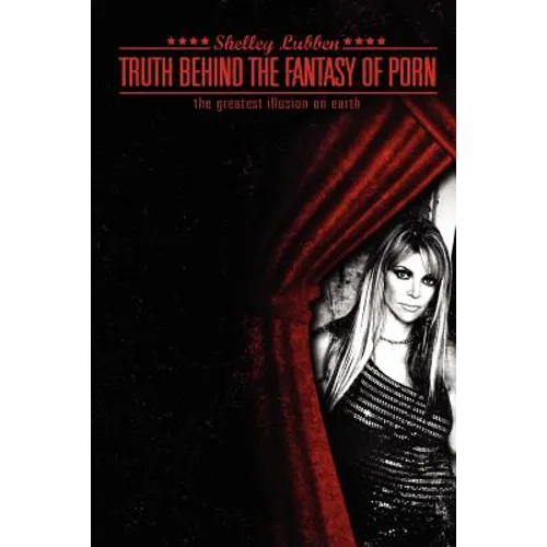 Truth Behind the Fantasy of Porn - Paperback