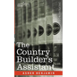 The Country Builder's Assistant - Paperback