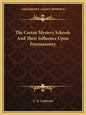 The Cretan Mystery Schools and Their Influence Upon Freemasonry - Paperback