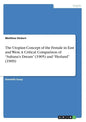 The Utopian Concept of the Female in East and West. A Critical Comparison of "Sultana's Dream" (1905) and "Herland" (1909) - Paperback