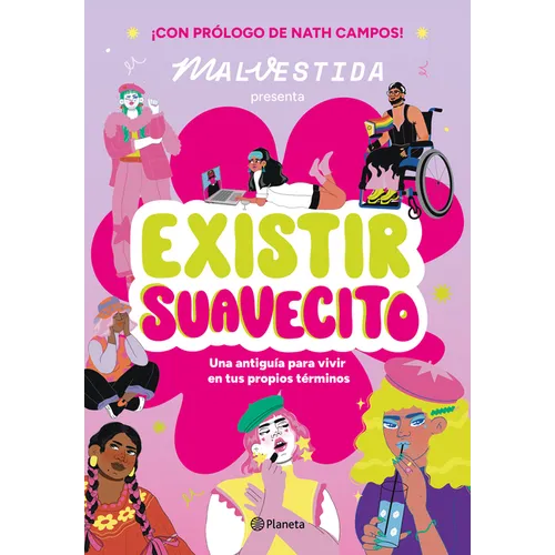 Existir Suavecito: Una Antiguía Para Vivir En Tus Propios Términos / Existing Softly - Paperback