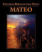 Estudios Bíblicos para Niños: Mateo (Spanish: Bible Studies for Children: Matthew) - Paperback