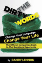 The Dirty Words: Change Your Language, Change Your Life - Paperback