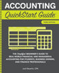 Accounting QuickStart Guide: The Simplified Beginner's Guide to Financial & Managerial Accounting For Students, Business Owners and Finance Profess - Paperback