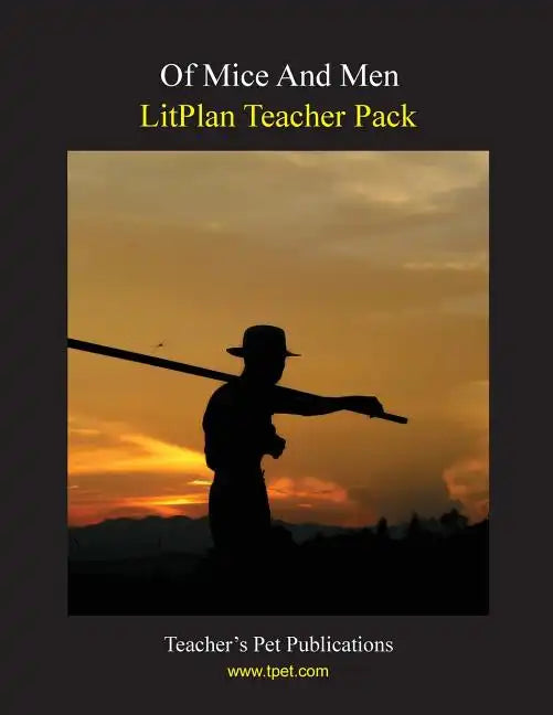 Litplan Teacher Pack: Of Mice and Men - Paperback