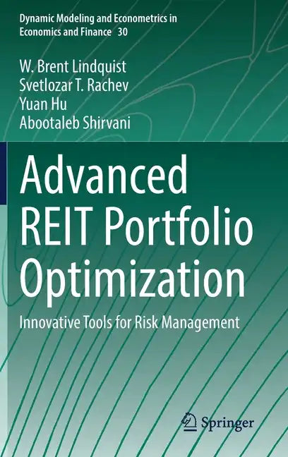 Advanced Reit Portfolio Optimization: Innovative Tools for Risk Management - Hardcover