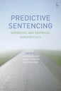Predictive Sentencing: Normative and Empirical Perspectives - Paperback