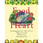 Food as Medicine for the Heart - Paperback